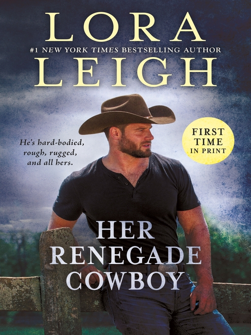 Title details for Her Renegade Cowboy by Lora Leigh - Available